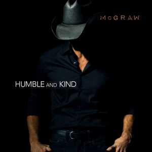 <span class="mw-page-title-main">Humble and Kind</span> 2016 single by Tim McGraw