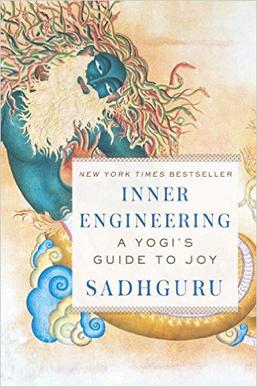 <i>Inner Engineering: A Yogis Guide to Joy</i> 2016 spiritual and self-help book by Sadhguru