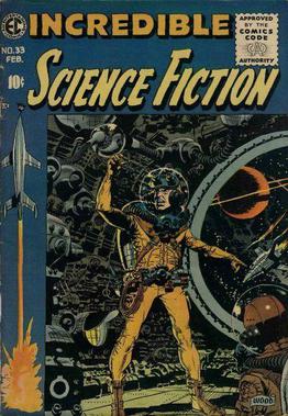 <i>Incredible Science Fiction</i> American science fiction anthology comic