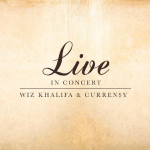 <i>Live in Concert</i> (EP) 2013 EP by Wiz Khalifa and Curren$y