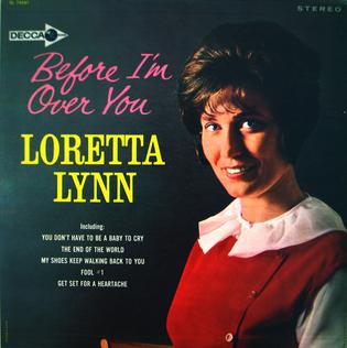 <i>Before Im Over You</i> 1964 studio album by Loretta Lynn