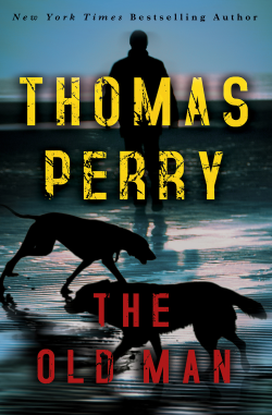 <i>The Old Man</i> (Perry novel) 2017 novel by Thomas Perry