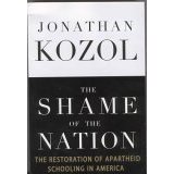 <i>The Shame of the Nation</i> Book by Jonathan Kozol