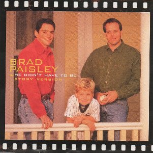 <span class="mw-page-title-main">He Didn't Have to Be</span> 1999 single by Brad Paisley