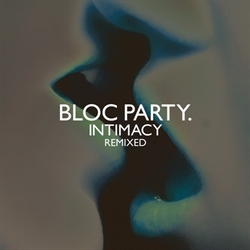 <i>Intimacy Remixed</i> 2009 remix album by Bloc Party