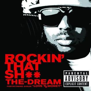 Rockin That Shit 2008 single by The-Dream