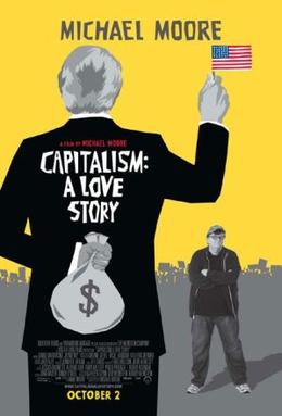 <i>Capitalism: A Love Story</i> 2009 documentary film by Michael Moore