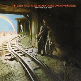 <i>The New Don Ellis Band Goes Underground</i> 1969 studio album by Don Ellis