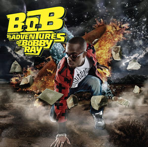 <i>B.o.B Presents: The Adventures of Bobby Ray</i> 2010 studio album by B.o.B