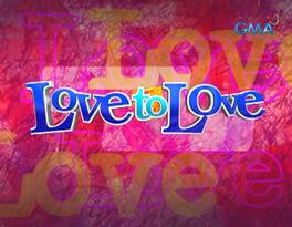 <i>Love to Love</i> (TV program) Philippine television drama series