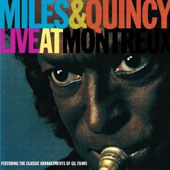 <i>Miles & Quincy Live at Montreux</i> 1993 live album by , Miles Davis and Quincy Jones