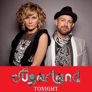 <span class="mw-page-title-main">Tonight (Sugarland song)</span> 2011 single by Sugarland