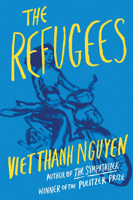 <i>The Refugees</i> (short story collection) 2017 short story collection by Viet Thanh Nguyen