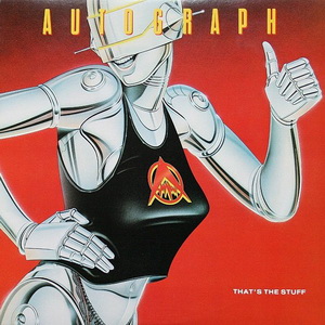 <i>Thats the Stuff</i> 1985 studio album by Autograph