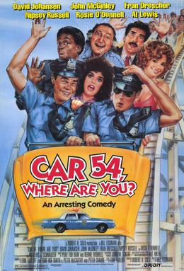 <i>Car 54, Where Are You?</i> (film) 1994 film by Bill Fishman