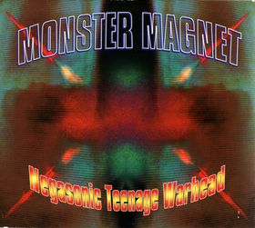 <span class="mw-page-title-main">Negasonic Teenage Warhead (song)</span> 1995 single by Monster Magnet