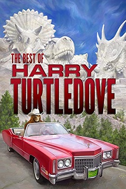 <i>The Best of Harry Turtledove</i> 2021 book by Harry Turtledove