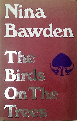 <i>The Birds on the Trees</i> 1970 novel by Nina Bawden