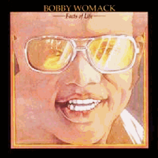 <i>Facts of Life</i> (album) 1973 studio album by Bobby Womack