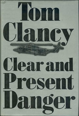 <i>Clear and Present Danger</i> Novel by Tom Clancy