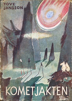 <i>Comet in Moominland</i> 1946 childrens book by Tove Jansson