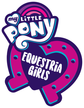 <i>My Little Pony: Equestria Girls</i> Entertainment franchise developed by Hasbro based on My Little Pony