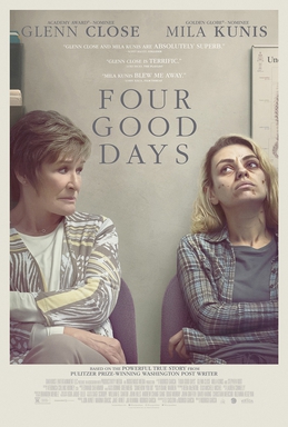 <i>Four Good Days</i> 2020 American drama film