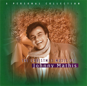 <i>The Christmas Music of Johnny Mathis: A Personal Collection</i> 1993 compilation album by Johnny Mathis