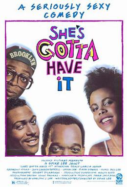 <i>Shes Gotta Have It</i> 1986 American comedy drama film by Spike Lee