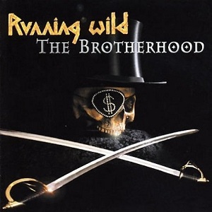 <i>The Brotherhood</i> (Running Wild album) 2002 studio album by Running Wild