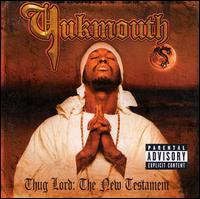 <i>Thug Lord: The New Testament</i> 2001 studio album by Yukmouth