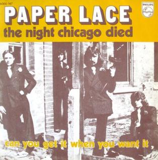 <span class="mw-page-title-main">The Night Chicago Died</span> 1974 song by Paper Lace