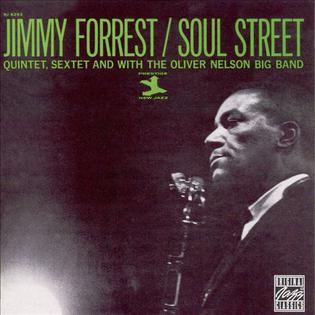 <i>Soul Street</i> (album) 1962 studio album by Jimmy Forrest