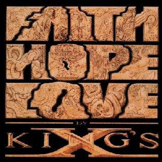 <i>Faith Hope Love</i> 1990 studio album by Kings X