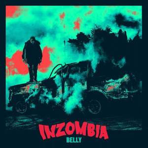 <i>Inzombia</i> (mixtape) 2016 mixtape by Belly