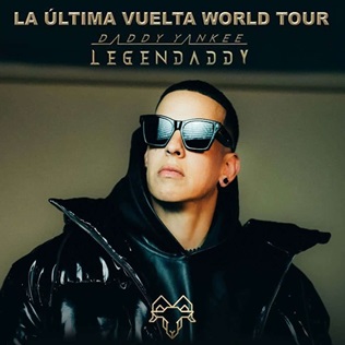 <span class="mw-page-title-main">La Última Vuelta World Tour</span> 2022 concert tour by Daddy Yankee