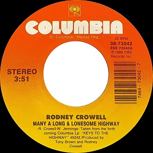 <span class="mw-page-title-main">Many a Long & Lonesome Highway</span> 1989 single by Rodney Crowell