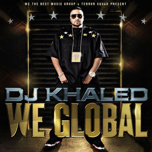 <i>We Global</i> 2008 studio album by DJ Khaled