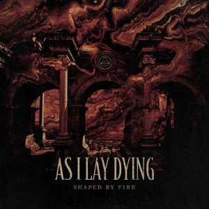 <i>Shaped by Fire</i> 2019 studio album by As I Lay Dying