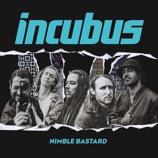 <span class="mw-page-title-main">Nimble Bastard</span> 2017 single by Incubus