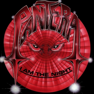 <i>I Am the Night</i> (album) 1985 studio album by Pantera