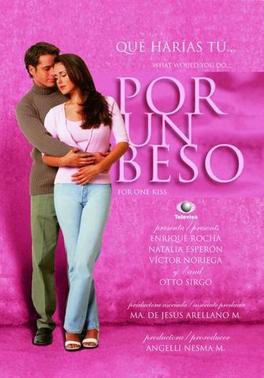 <i>Por un beso</i> Television series