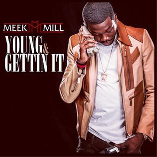 <span class="mw-page-title-main">Young & Gettin' It</span> 2012 single by Meek Mill featuring Kirko Bangz