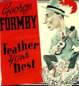 <i>Feather Your Nest</i> 1937 British film by William Beaudine