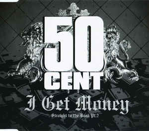 <span class="mw-page-title-main">I Get Money</span> 2007 single by 50 Cent