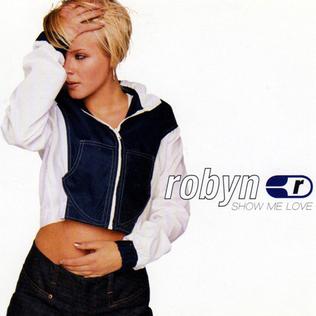 <span class="mw-page-title-main">Show Me Love (Robyn song)</span> 1997 single by Robyn