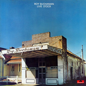 <i>Live Stock</i> 1975 live album by Roy Buchanan