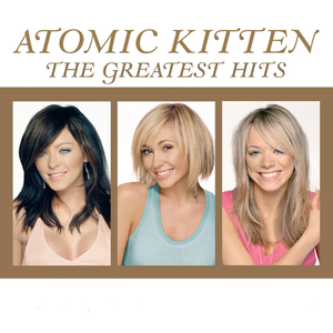 <i>The Greatest Hits</i> (Atomic Kitten album) 2004 greatest hits album by Atomic Kitten