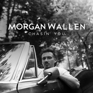 <span class="mw-page-title-main">Chasin' You</span> 2019 single by Morgan Wallen