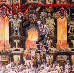 <i>Live Cannibalism</i> 2000 live album & video by Cannibal Corpse